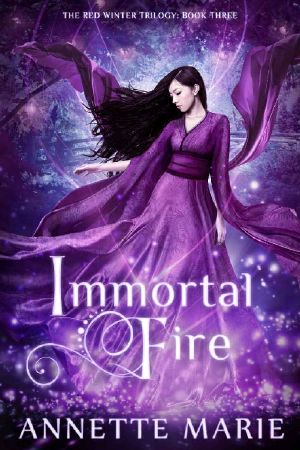 [Red Winter Trilogy 03] • Immortal Fire